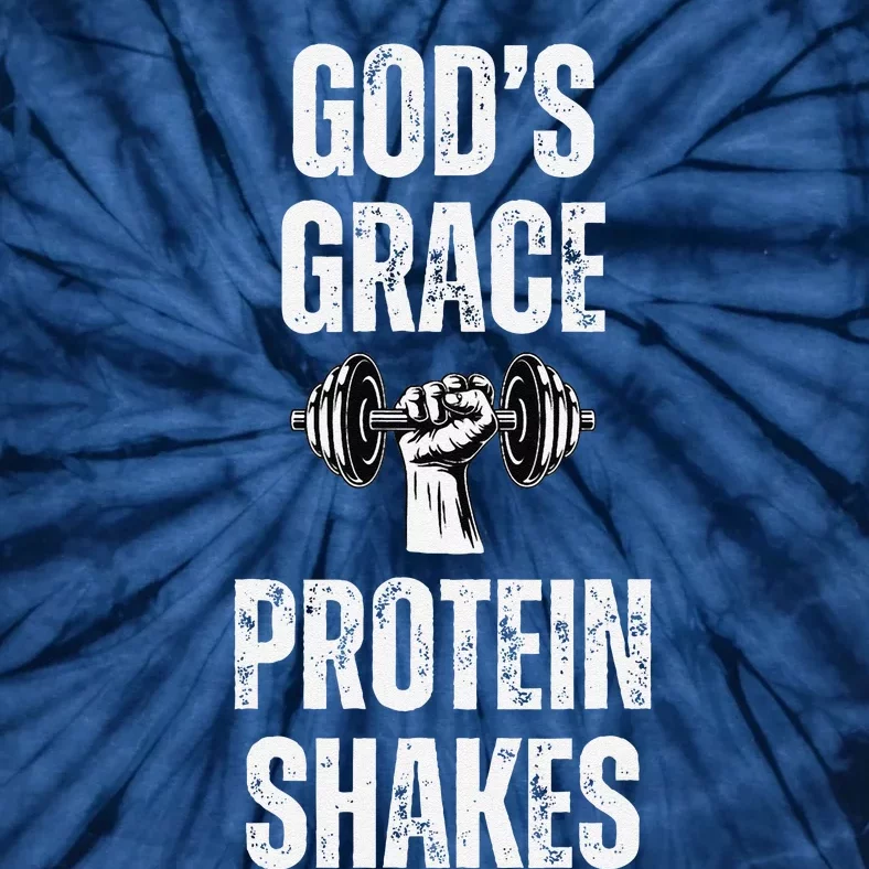 GodS Grace Protein Shakes Dumbbell Christian Workout Gym Tie-Dye T-Shirt