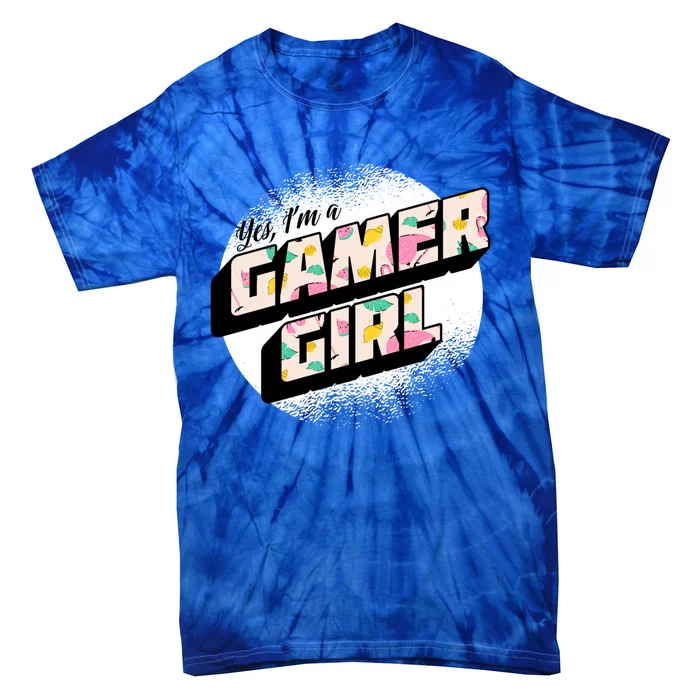 Girl Gaming Quote For A Gamer Gift Tie-Dye T-Shirt