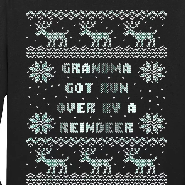 Grandma Got Run Over by A Reindeer Ugly Costume Funny Tall Long Sleeve T-Shirt