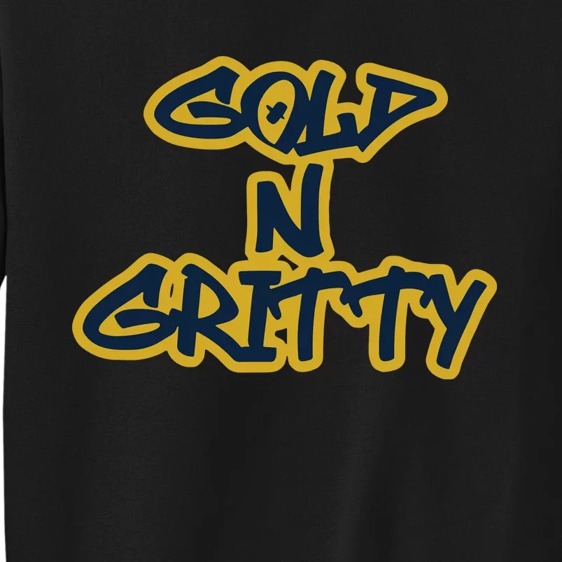 Grit Grateful Resilient Intensity Together Gold N Gritty Tall Sweatshirt