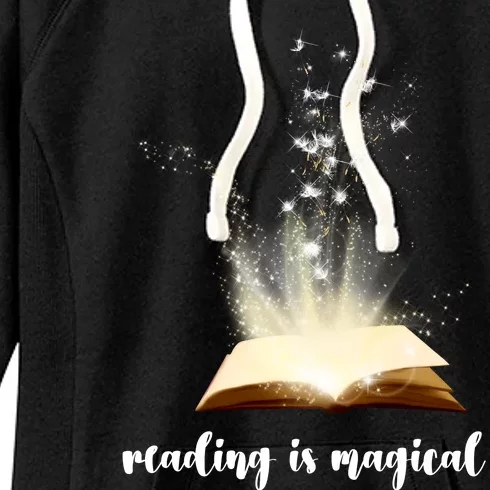 Great Gift Reading Is Magical Women's Fleece Hoodie