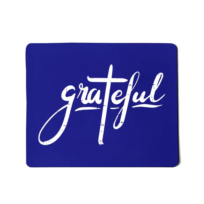 Grateful Mousepad