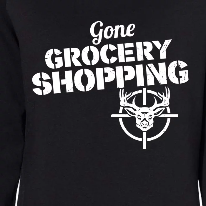 Gone Grocery Shopping Deer Hunter Cute Gift Archer Deer Hunting Gift Womens California Wash Sweatshirt