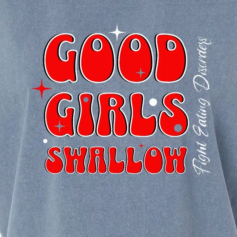 Good Girl Swallow Fight Eating Disorders Recovery Warrior Garment-Dyed Women's Muscle Tee