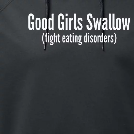 Good Girl Swallow Fight Eating Disorders Performance Fleece Hoodie