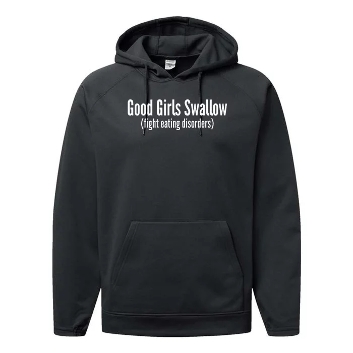 Good Girl Swallow Fight Eating Disorders Performance Fleece Hoodie