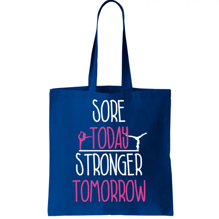 Gymnast Gift Sore Today Stronger Tomorrow Funny Gymnastics Gift Tote Bag