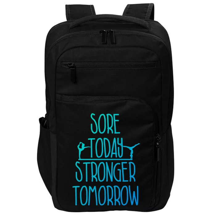 Gymnast Gift Sore Today Stronger Tomorrow Funny Gymnastics Gift Impact Tech Backpack