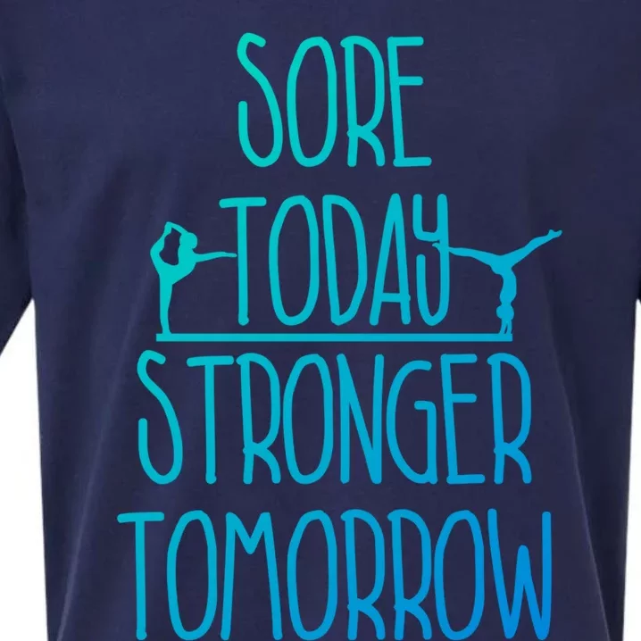 Gymnast Gift Sore Today Stronger Tomorrow Funny Gymnastics Gift Sueded Cloud Jersey T-Shirt