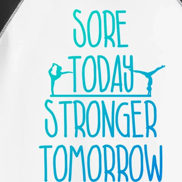 Gymnast Gift Sore Today Stronger Tomorrow Funny Gymnastics Gift Toddler Fine Jersey T-Shirt