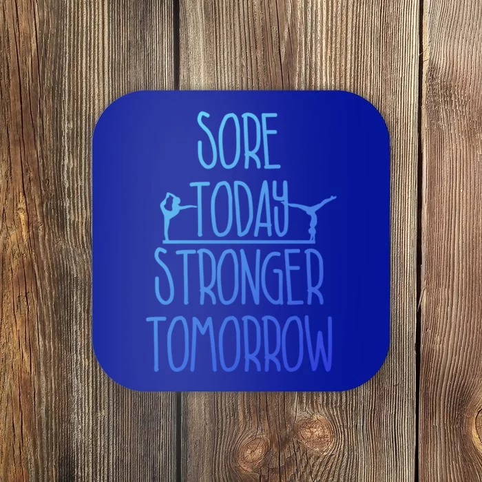 Gymnast Gift Sore Today Stronger Tomorrow Funny Gymnastics Gift Coaster