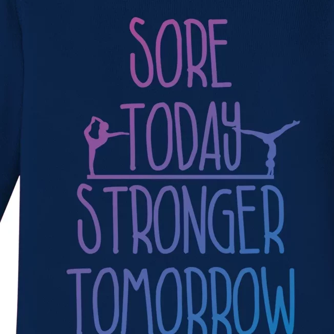 Gymnast Gift Sore Today Stronger Tomorrow Funny Gymnastics Gift Baby Long Sleeve Bodysuit