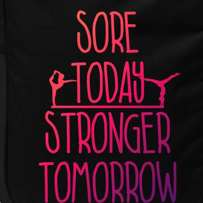 Gymnast Gift Sore Today Stronger Tomorrow Funny Gymnastics Gift Impact Tech Backpack