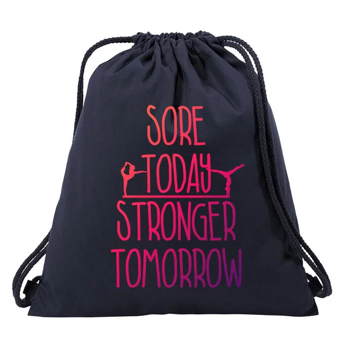 Gymnast Gift Sore Today Stronger Tomorrow Funny Gymnastics Gift Drawstring Bag