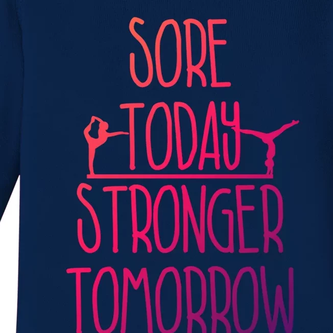 Gymnast Gift Sore Today Stronger Tomorrow Funny Gymnastics Gift Baby Long Sleeve Bodysuit