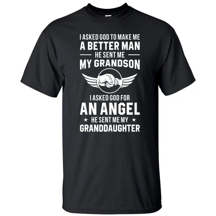 Grandpa God Sent Me My Grandson Granddaughter Tall T-Shirt