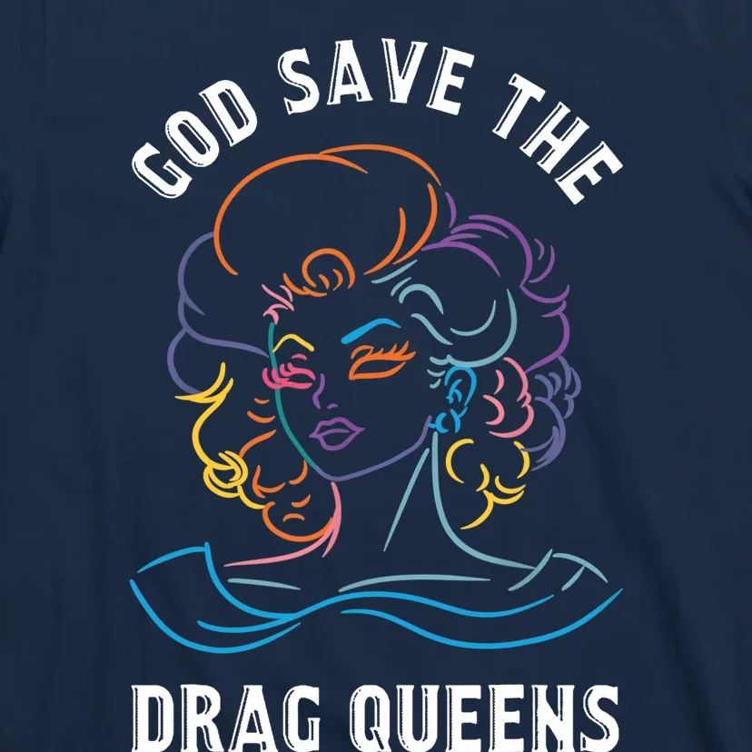 Groovy God Save The Drag Queens T-Shirt