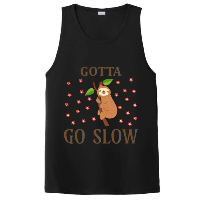 Gotta Go Slow Performance Tank