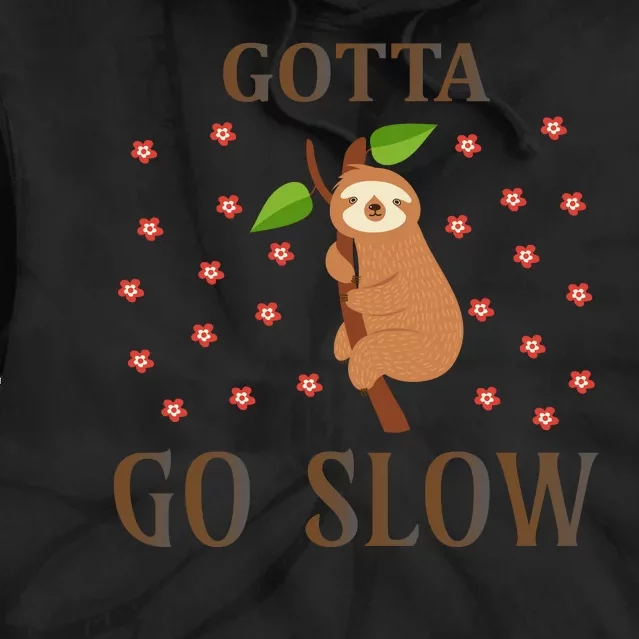 Gotta Go Slow Tie Dye Hoodie