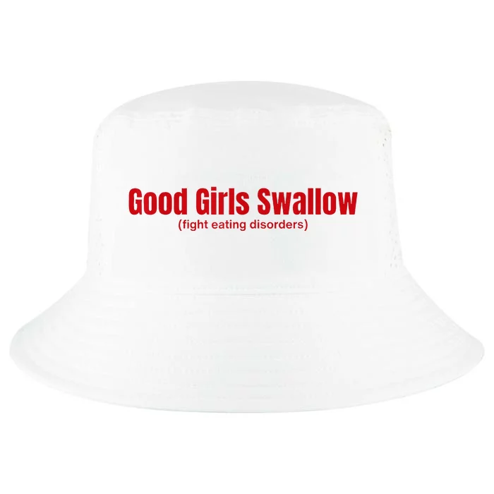 Good Girl Swallow Fight Eating Disorders Cool Comfort Performance Bucket Hat