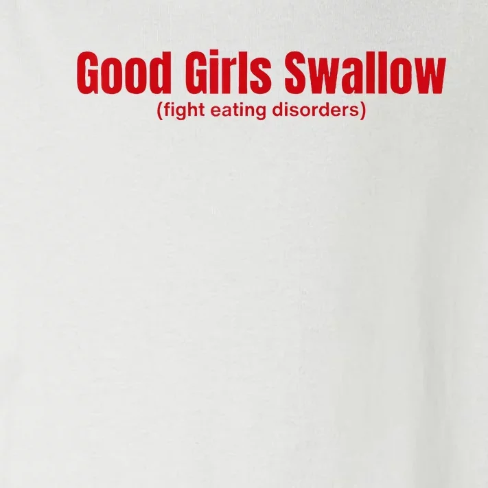 Good Girl Swallow Fight Eating Disorders Toddler Long Sleeve Shirt