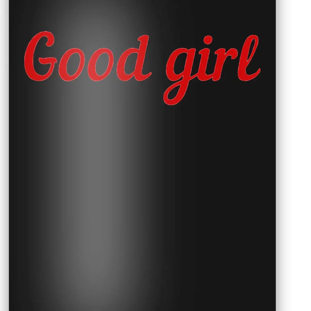 Good Girl Sub Dom Play Submissive Bad Girl Goodgirl Poster