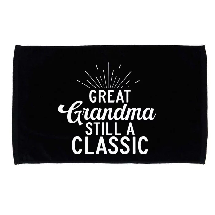 Great Grandma Still A Classic Great Grandma Microfiber Hand Towel