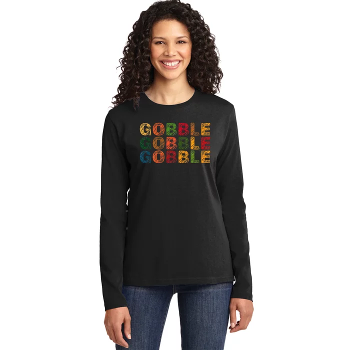 Gobble Gobble Turkey Thanksgiving Day Gifts Trot Ladies Long Sleeve Shirt