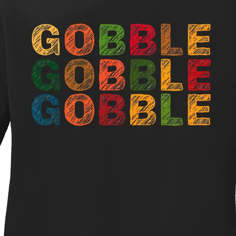 Gobble Gobble Turkey Thanksgiving Day Gifts Trot Ladies Long Sleeve Shirt