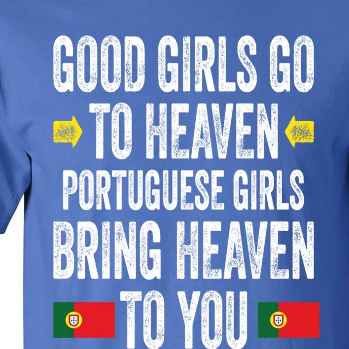 Good Go To Heaven Portuguese Bring Heaven To You Gift Tall T-Shirt