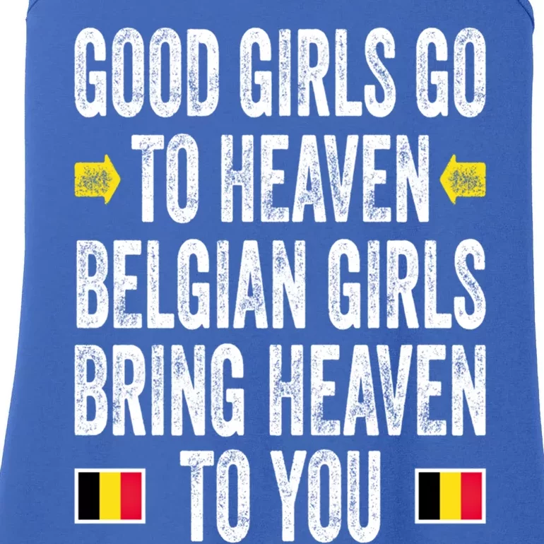 Good Go To Heaven Belgian Bring Heaven To You Cool Gift Ladies Essential Tank