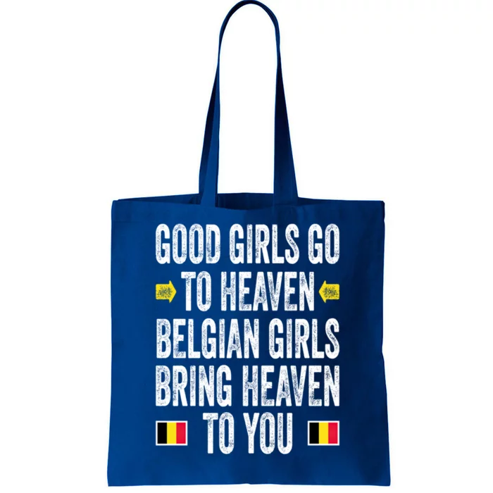 Good Go To Heaven Belgian Bring Heaven To You Cool Gift Tote Bag