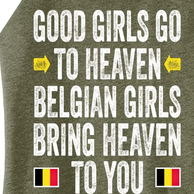 Good Go To Heaven Belgian Bring Heaven To You Cool Gift Women’s Perfect Tri Rocker Tank