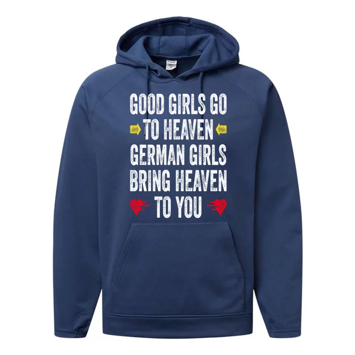 Good Go To Heaven Ger Bring Heaven To You Gift Performance Fleece Hoodie