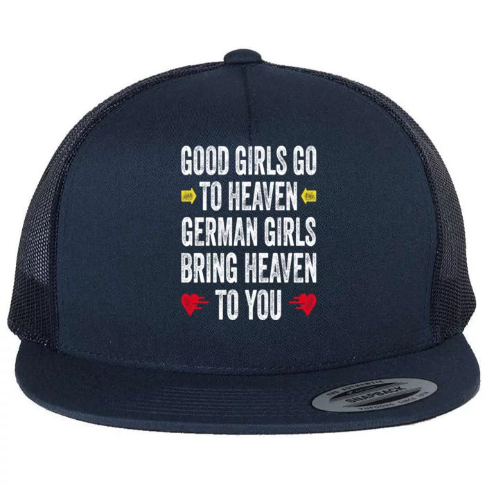 Good Go To Heaven Ger Bring Heaven To You Gift Flat Bill Trucker Hat