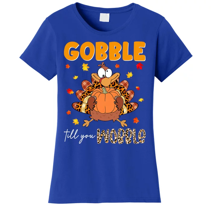 Gobble Gobble Till You Wobble Thanksgiving Turkey Pilgrim Cute Gift Women's T-Shirt