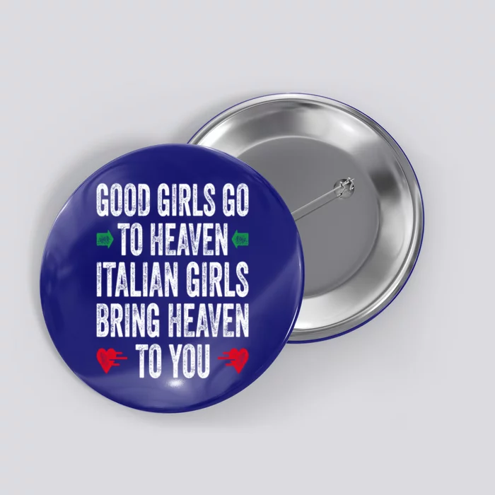 Good Go To Heaven Italian Bring Heaven To You Gift Button