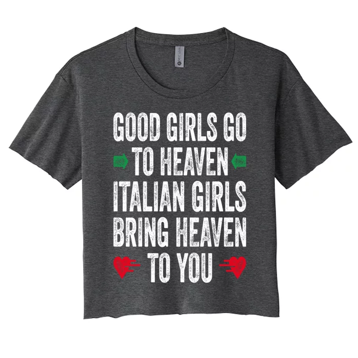 Good Go To Heaven Italian Bring Heaven To You Gift Women's Crop Top Tee