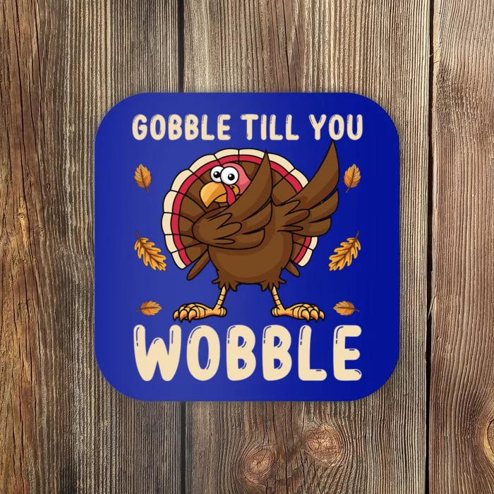 Gobble Gobble Till You Wobble Turkey Gift Coaster