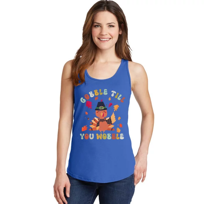 Gobble Gobble Till You Wobble Turkey Thanksgiving Gift Ladies Essential Tank