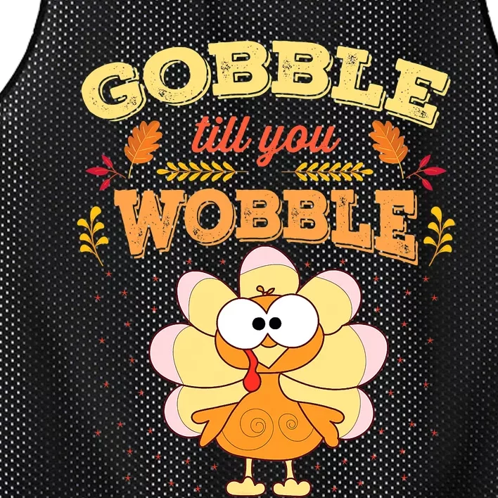 Gobble Gobble Till You Wobble Turkey Gift Idea Mesh Reversible Basketball Jersey Tank