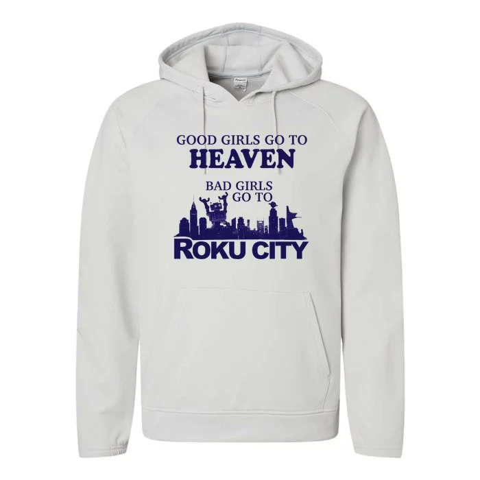 Good Go To Heaven Bad Go To Roku City Performance Fleece Hoodie