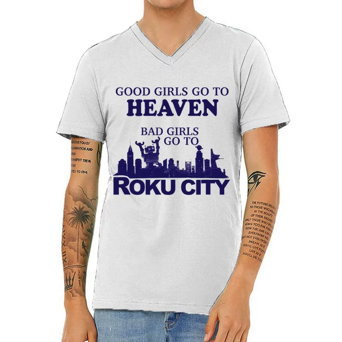 Good Go To Heaven Bad Go To Roku City V-Neck T-Shirt