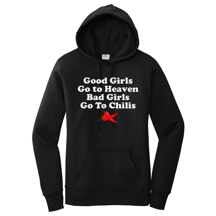 Good Go To Heaven Bad Go To Chilis Women's Pullover Hoodie