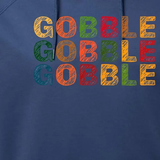 Gobble Gobble Turkey Thanksgiving Day Gifts Trot Performance Fleece Hoodie