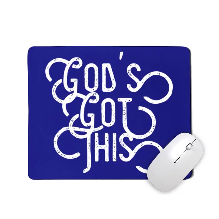 Gods Got This Funny Gift Mousepad