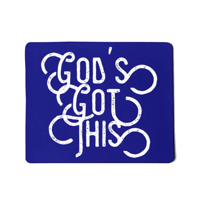 Gods Got This Funny Gift Mousepad