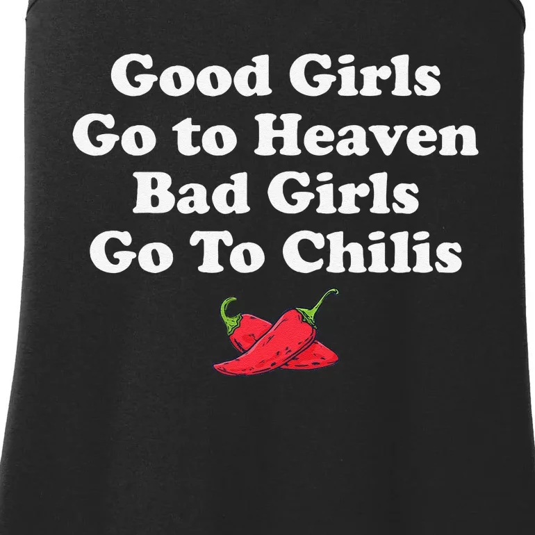 Good Go To Heaven Bad Go To Chilis Funny Pepper Ladies Essential Tank