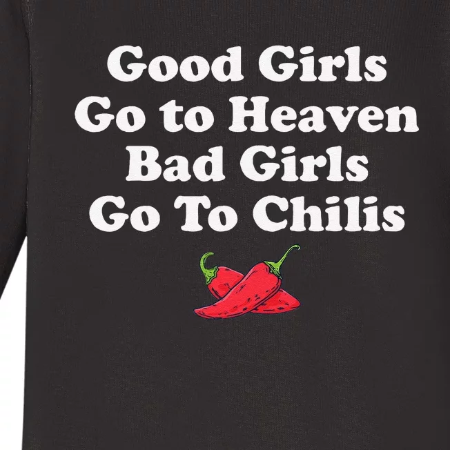 Good Go To Heaven Bad Go To Chilis Funny Pepper Baby Long Sleeve Bodysuit