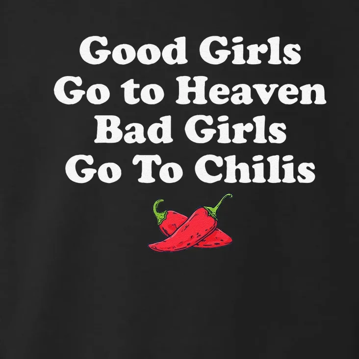 Good Go To Heaven Bad Go To Chilis Funny Pepper Toddler Hoodie